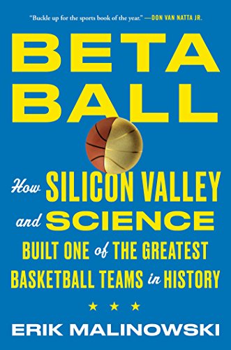 cover image Betaball: How Silicon Valley and Science Built One of the Greatest Basketball Teams in History
