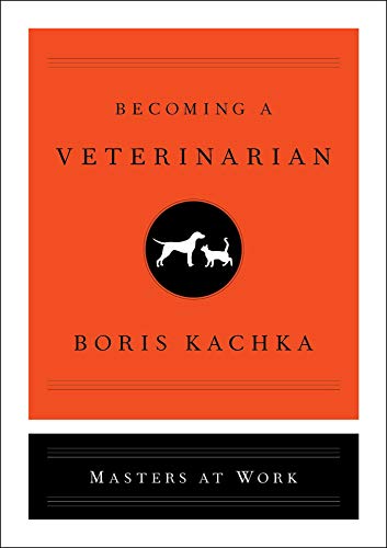 cover image Masters at Work: Becoming a Veterinarian