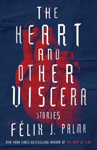 cover image The Heart and Other Viscera 