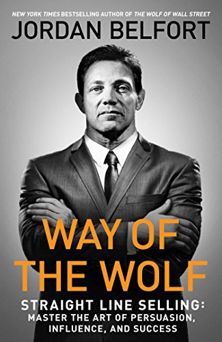 cover image Way of the Wolf: Master the Art of Persuasion and Build Massive Wealth
