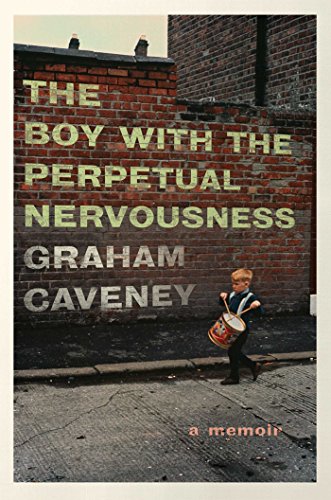 cover image The Boy with the Perpetual Nervousness: A Memoir