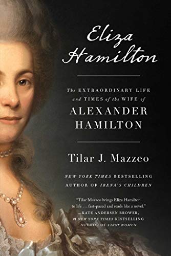cover image Eliza Hamilton: The Extraordinary Life and Times of the Wife of Alexander Hamilton