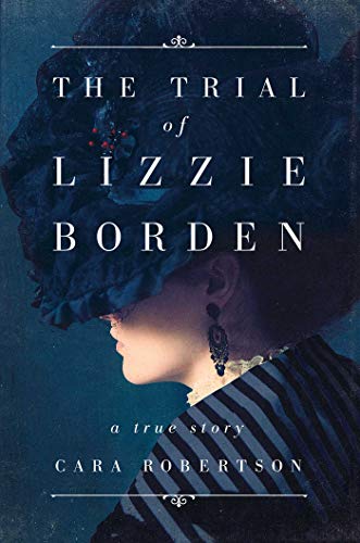 cover image The Trial of Lizzie Borden: A True Story
