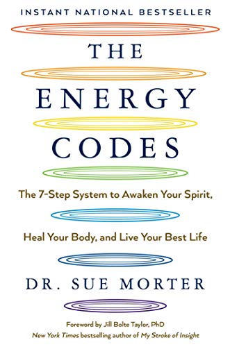 cover image The Energy Codes: The 7-Step System to Awaken Your Spirit, Heal Your Body, and Live Your Best Life