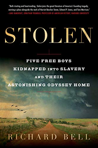 cover image Stolen: Five Free Boys Kidnapped Into Slavery and Their Astonishing Odyssey Home