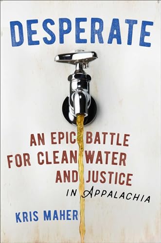 cover image Desperate: An Epic Battle for Clean Water and Justice in Appalachia