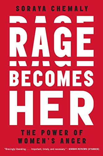 cover image Rage Becomes Her: The Power of Women’s Anger
