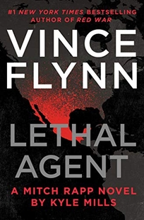 Lethal Agent: A Mitch Rapp Novel