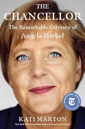 cover image The Chancellor: The Remarkable Odyssey of Angela Merkel