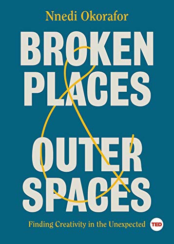 cover image Broken Places and Outer Spaces: Finding Creativity in the Unexpected