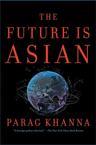 cover image The Future Is Asian: Commerce, Conflict and Culture in the 21st Century