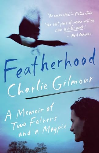 cover image Featherhood: A Memoir of Two Fathers and a Magpie