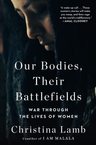 cover image Our Bodies, Their Battlefields: War Through the Lives of Women
