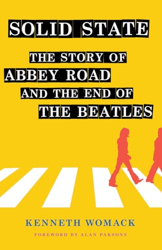cover image Solid State: The Story of Abbey Road and the End of the Beatles 