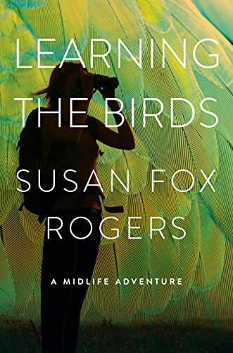 cover image Learning the Birds: A Midlife Adventure