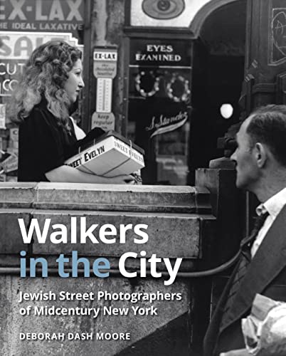 cover image Walkers in the City: Jewish Street Photography of Midcentury New York 