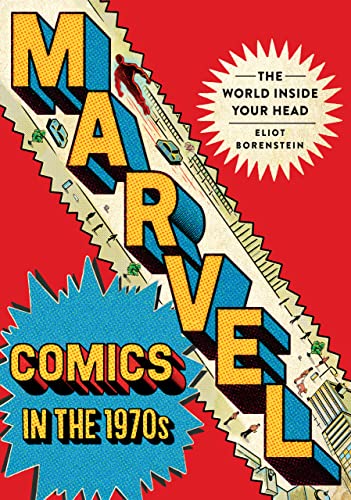 cover image Marvel Comics in the 1970s: The World Inside Your Head