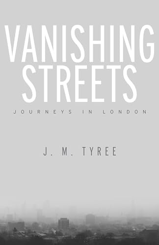 cover image Vanishing Streets: Journeys in London