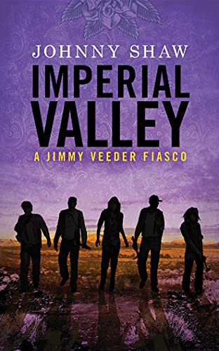 cover image Imperial Valley: A Jimmy Veeder Fiasco