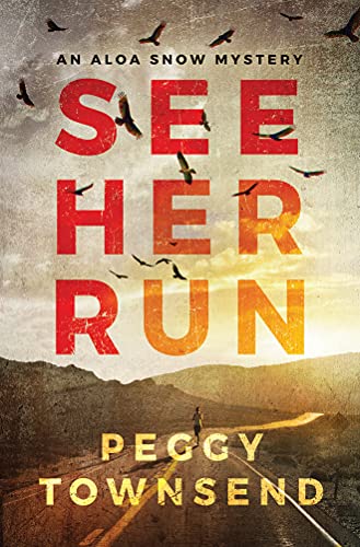 cover image See Her Run: An Aloa Snow Mystery