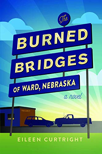cover image The Burned Bridges of Ward, Nebraska 