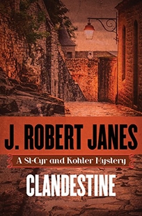 Clandestine: A St.-Cyr and Kohler Mystery