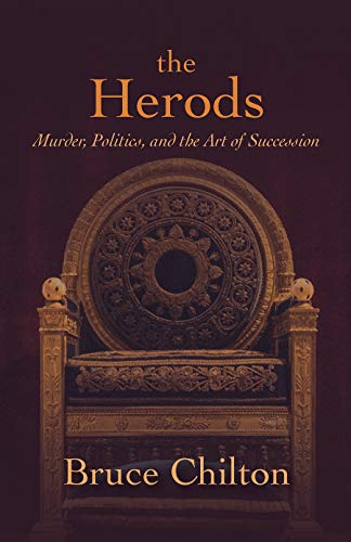 cover image The Herods: Murder, Politics, and the Art of Succession