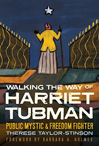 cover image Walking the Way of Harriet Tubman: Public Mystic and Freedom Fighter