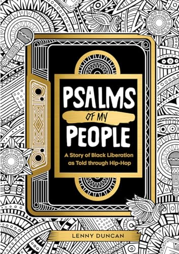 cover image Psalms of My People: A Story of Black Liberation as Told Through Hip-Hop