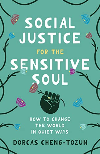 cover image Social Justice for the Sensitive Soul: How to Change the World in Quiet Ways