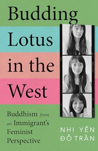 cover image Budding Lotus in the West: Buddhism from an Immigrant’s Feminist Perspective