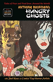 Anthony Bourdain’s Hungry Ghosts