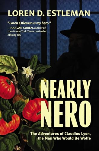 cover image Nearly Nero: The Adventures of Claudius Lyon, the Man Who Would Be Wolfe