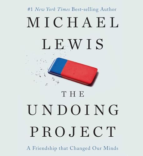 cover image The Undoing Project: A Friendship That Changed Our Minds