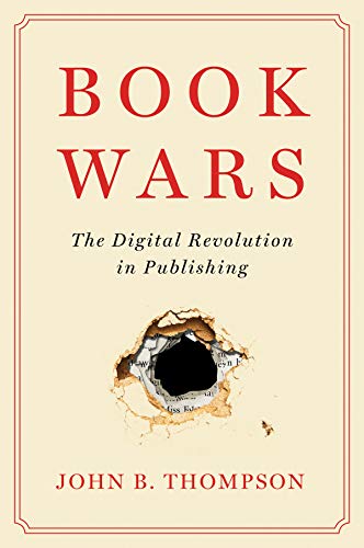 cover image Book Wars: The Digital Revolution in Publishing