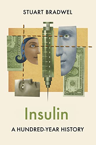 cover image Insulin: A Hundred-Year History