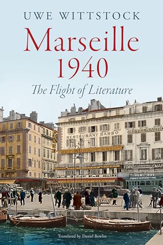 cover image Marseille 1940: The Flight of Literature