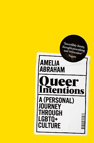 cover image Queer Intentions: A (Personal) Journey Through LGBTQ+ Culture