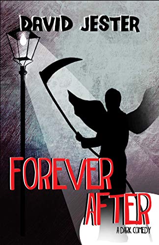 cover image Forever After: A Dark Comedy
