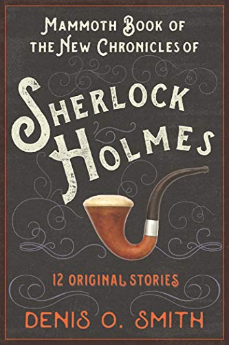 cover image The Mammoth Book of the New Chronicles of Sherlock Holmes