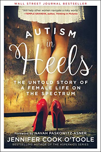 cover image Autism in Heels: The Untold Story of a Female Life on the Spectrum