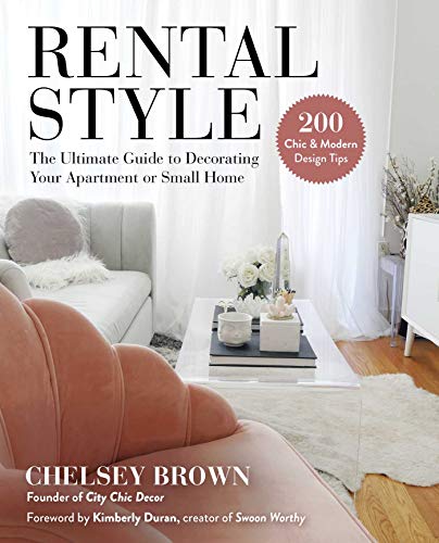 cover image Rental Style: The Ultimate Guide to Decorating Your Apartment or Small Home