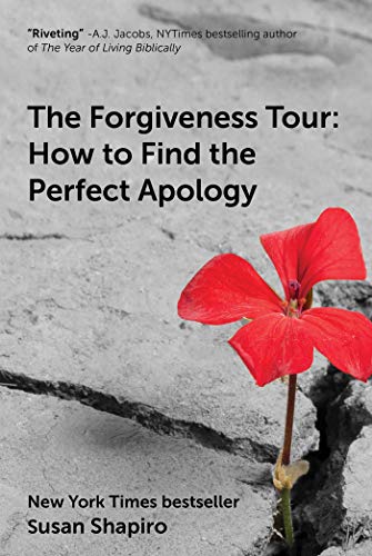 cover image The Forgiveness Tour: How to Find the Perfect Apology