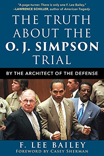 cover image The Truth About the O.J. Simpson Trial: By the Architect of the Defense