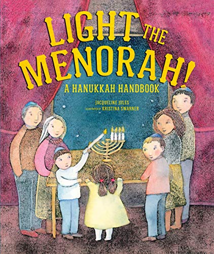 cover image Light the Menorah! A Hanukkah Handbook