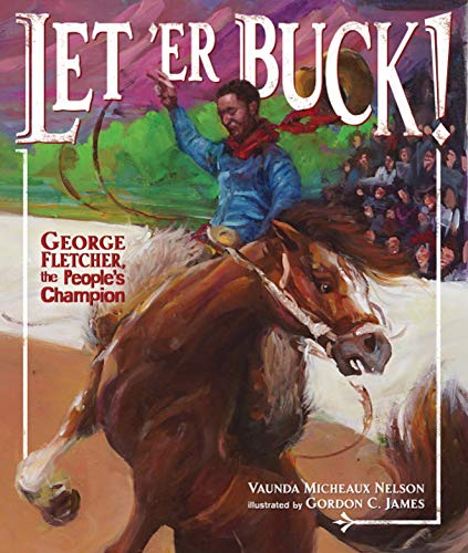 cover image Let ’Er Buck: George Fletcher, the People’s Champion
