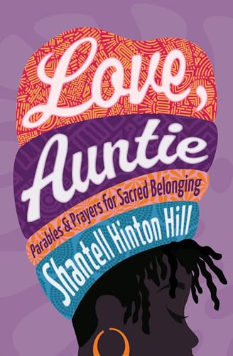cover image Love, Auntie: Parables and Prayers for Sacred Belonging