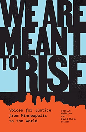 cover image We Are Meant to Rise: Voices for Justice from Minneapolis to the World