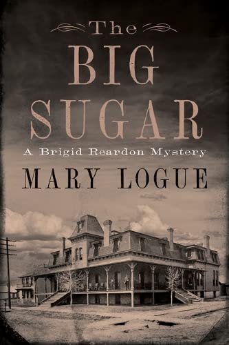 cover image The Big Sugar: A Brigid Reardon Mystery
