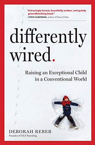 cover image Differently Wired: Raising an Exceptional Child in a Conventional World 